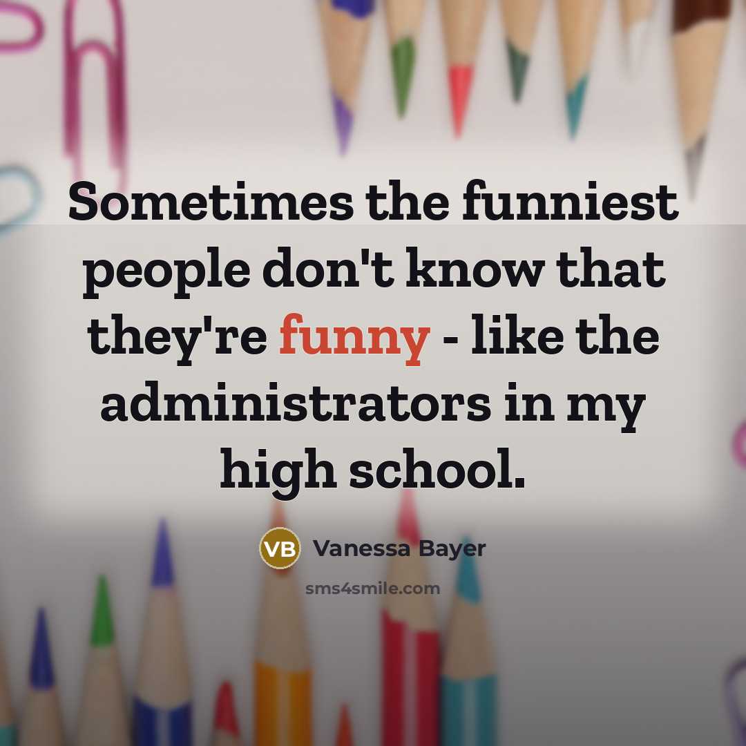 “Sometimes the funniest people don't know that they're funny -…” quote by Vanessa Bayer
