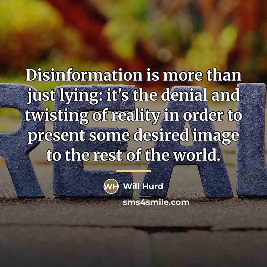 “Disinformation is more than just lying: it's the denial and…” quote by Will Hurd