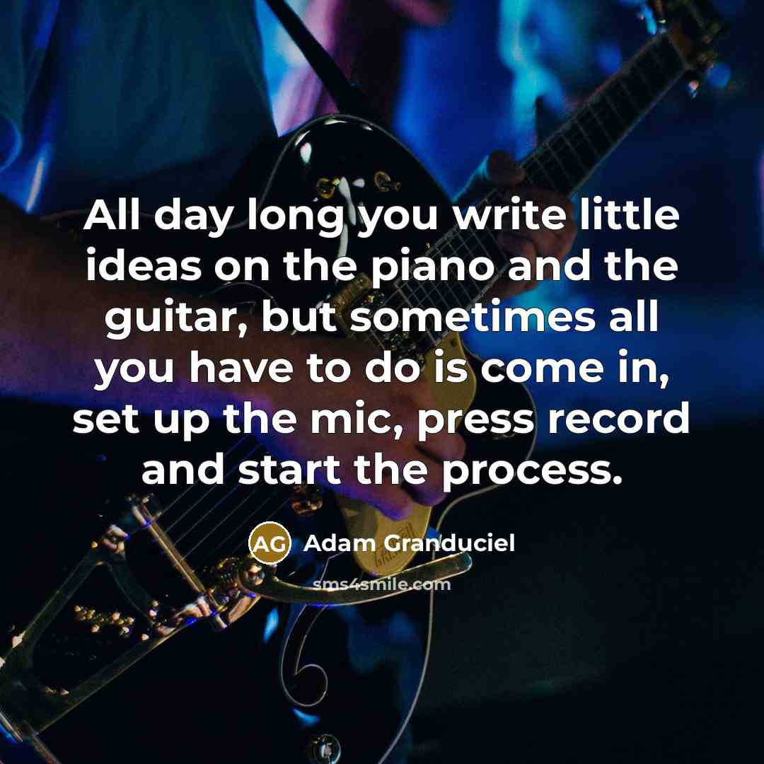 “All day long you write little ideas on the piano…” quote by Adam Granduciel