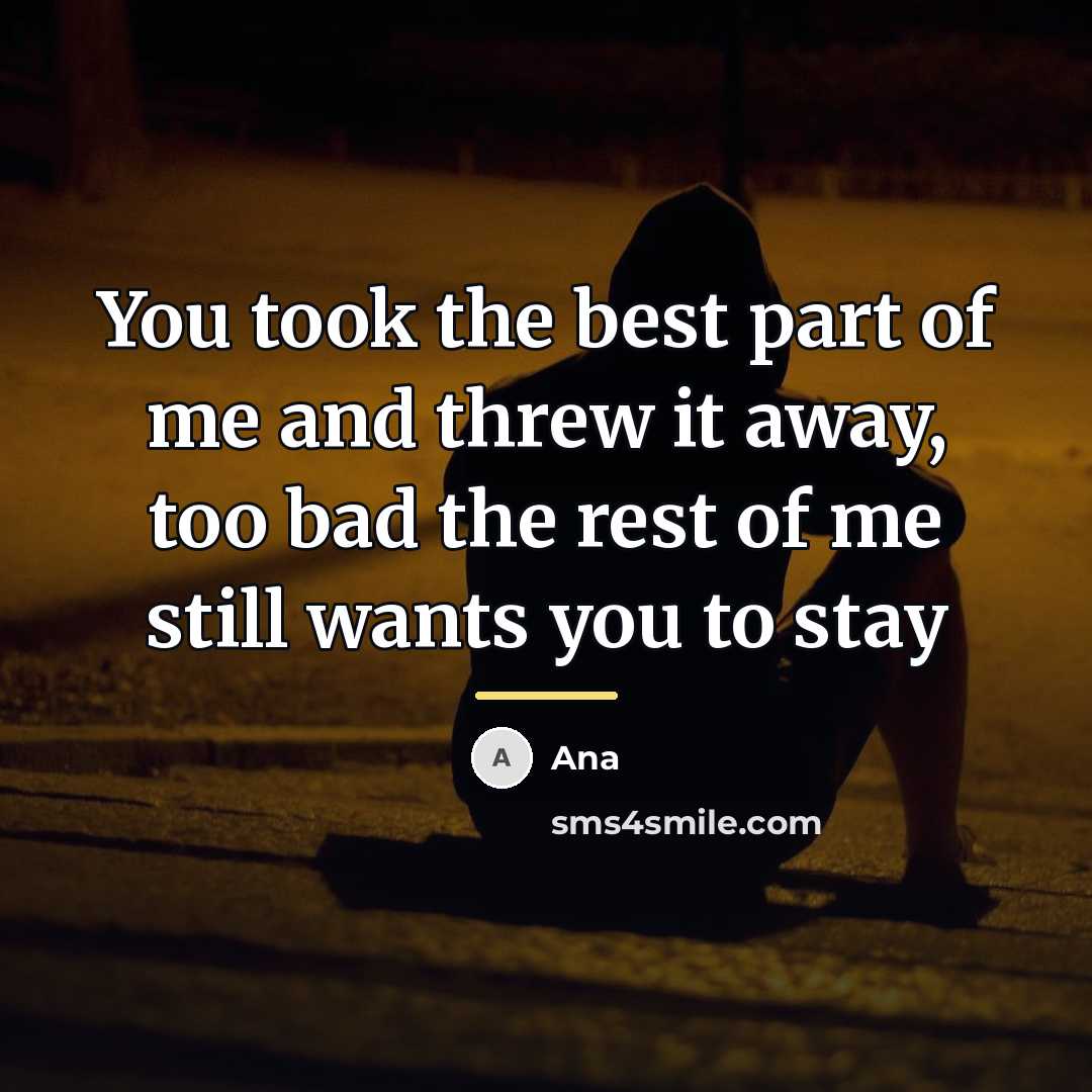 “You took the best part of me and threw it…” quote by Ana