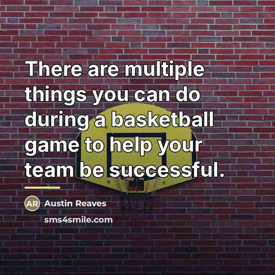 “There are multiple things you can do during a basketball…” quote by Austin Reaves