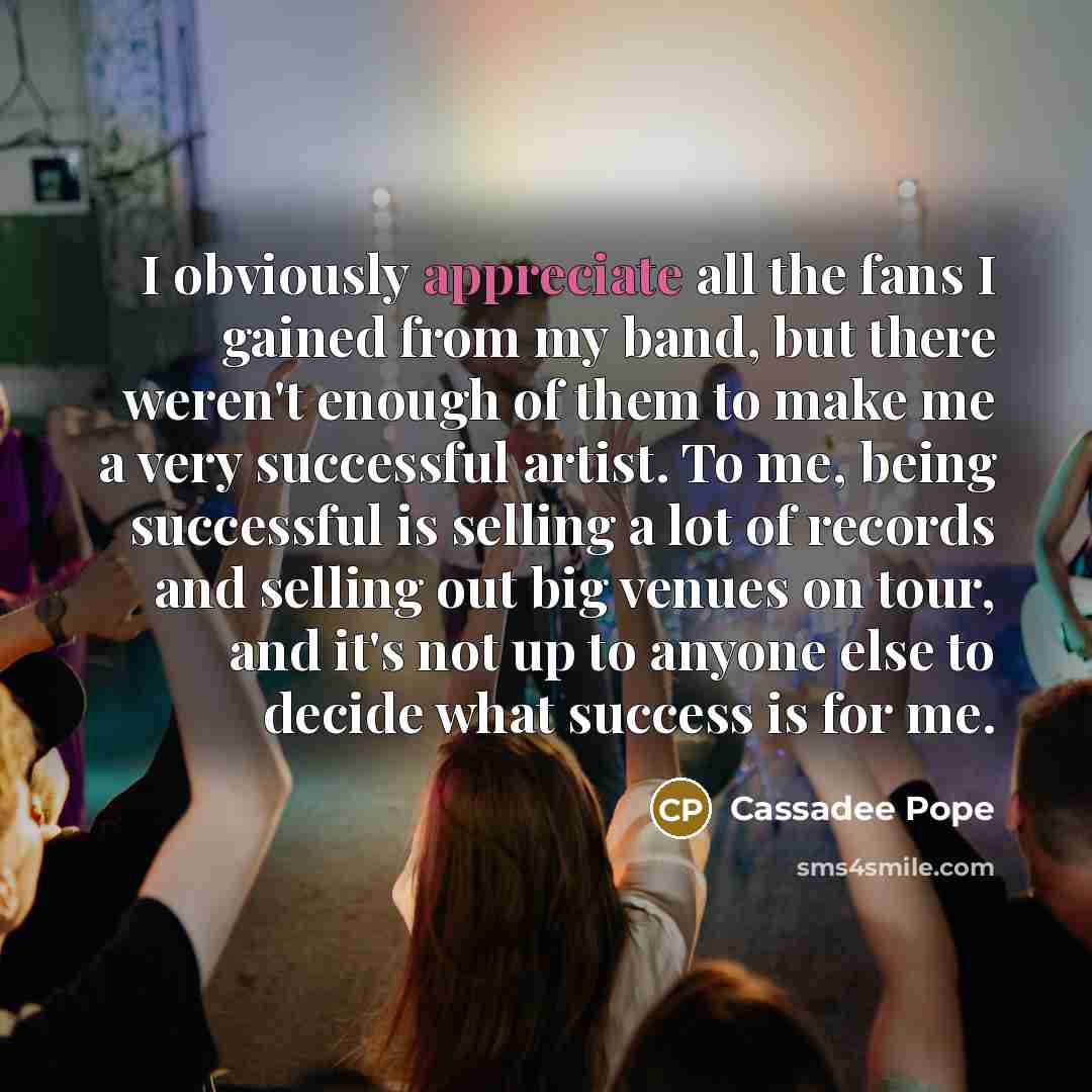 “I obviously appreciate all the fans I gained from my…” quote by Cassadee Pope