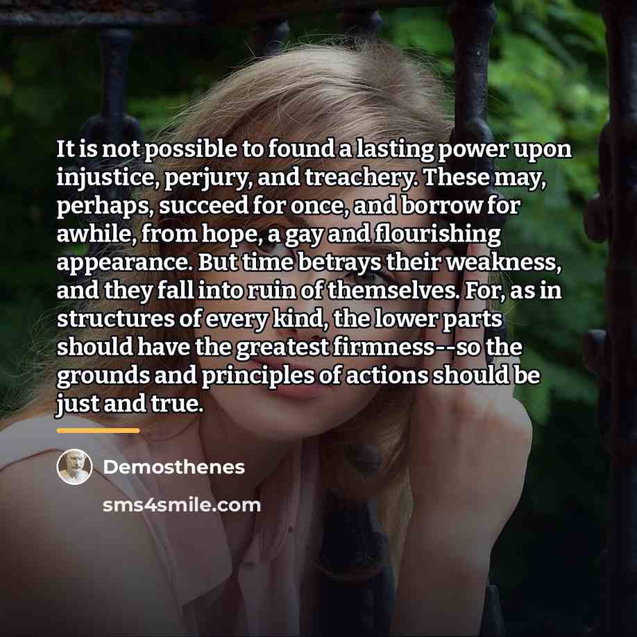 “It is not possible to found a lasting power upon…” quote by Demosthenes