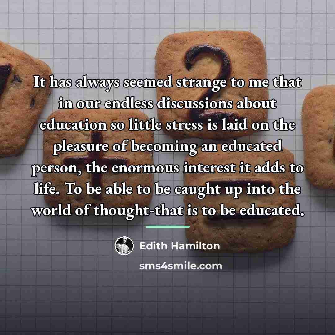 “It has always seemed strange to me that in our…” quote by Edith Hamilton