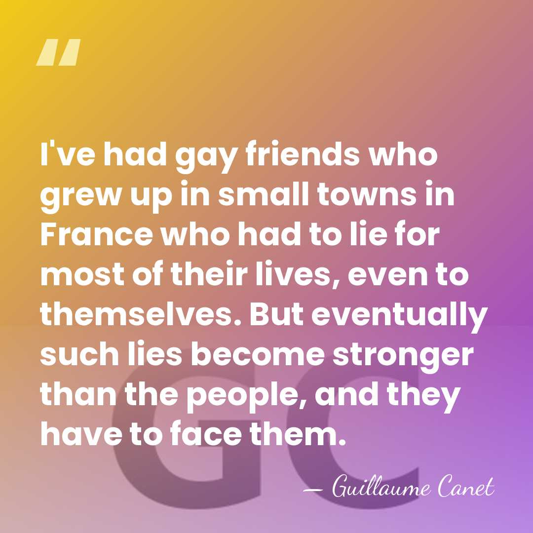 I've had gay friends who grew up in small towns in France&hellip; - Guillaume Canet