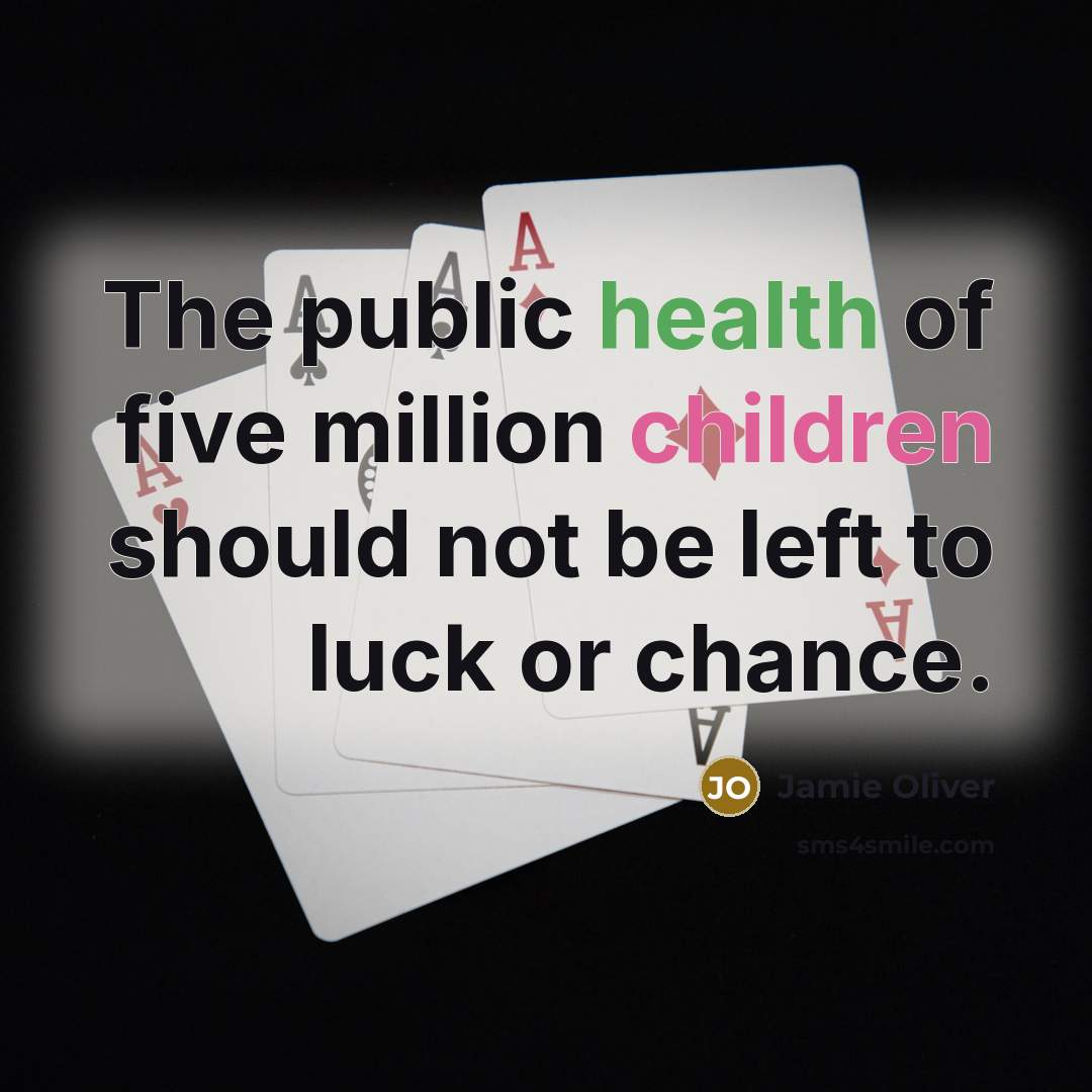 “The public health of five million children should not be…” quote by Jamie Oliver