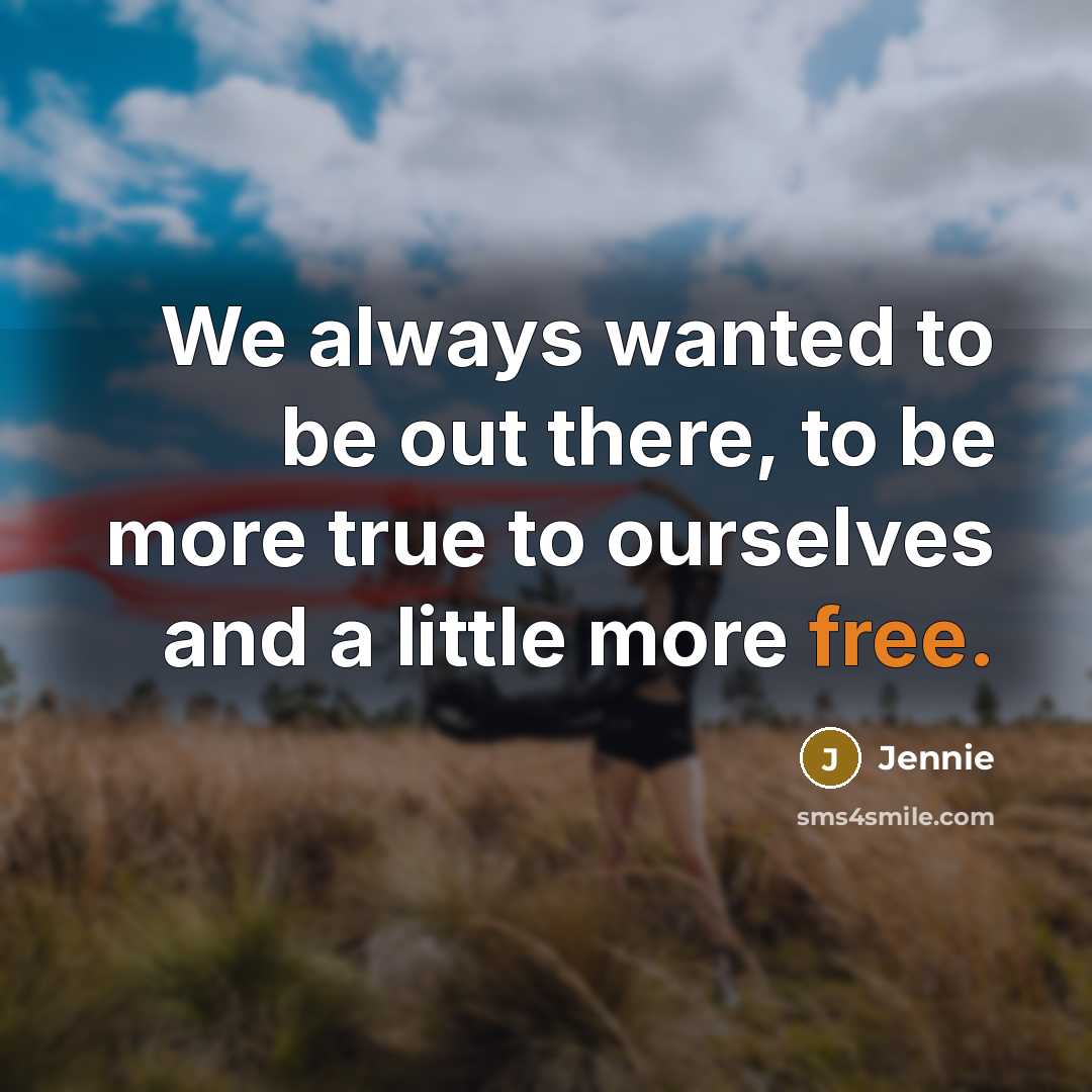 “We always wanted to be out there, to be more…” quote by Jennie