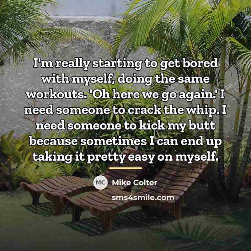 “I'm really starting to get bored with myself, doing the…” quote by Mike Colter