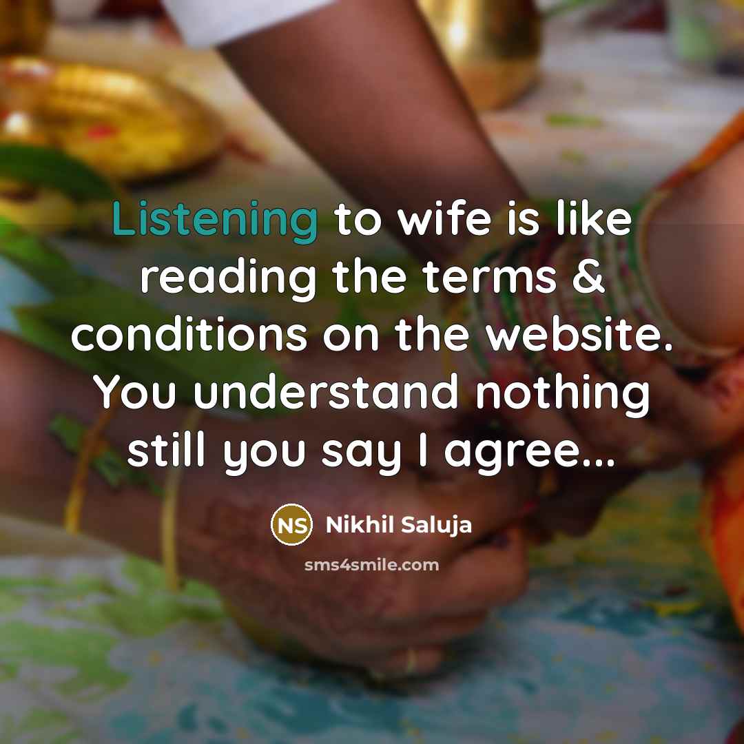“Listening to wife is like reading the terms & conditions…” quote by Nikhil Saluja