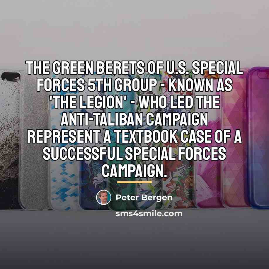 “The Green Berets of U.S. Special Forces 5th Group -…” quote by Peter Bergen