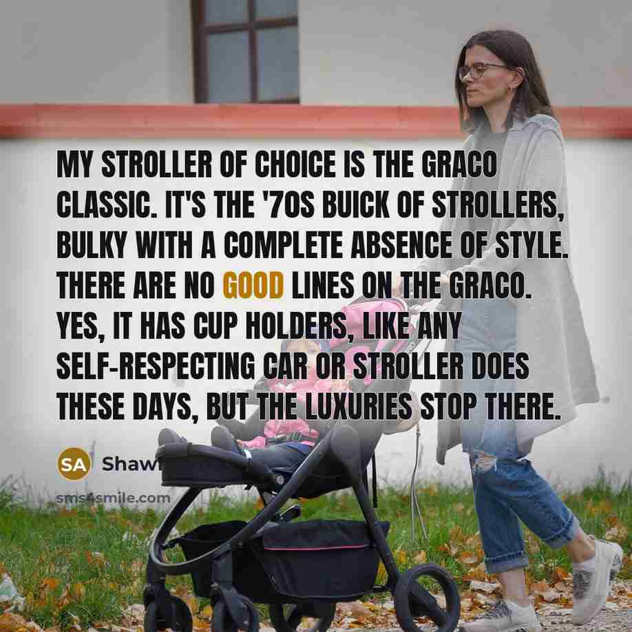 “My stroller of choice is the Graco Classic. It's the…” quote by Shawn Amos