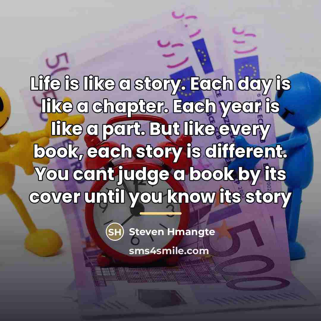 “Life is like a story. Each day is like a…” quote by Steven Hmangte