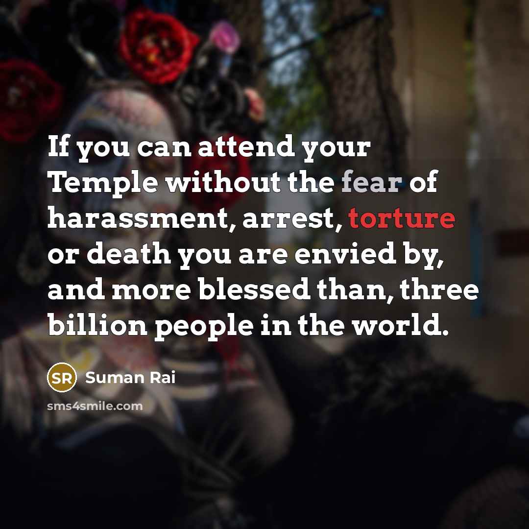 “If you can attend your Temple without the fear of…” quote by Suman Rai
