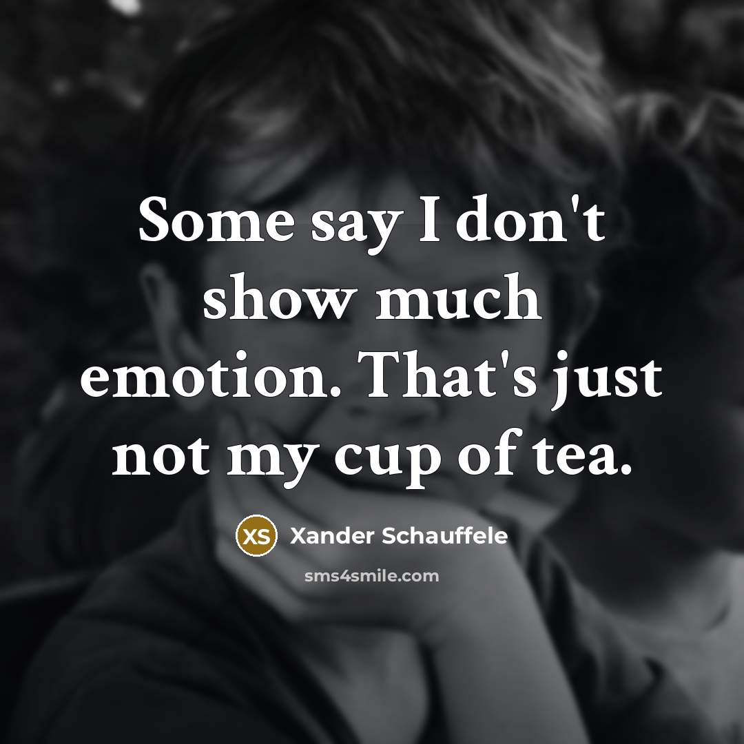 “Some say I don't show much emotion. That's just not…” quote by Xander Schauffele