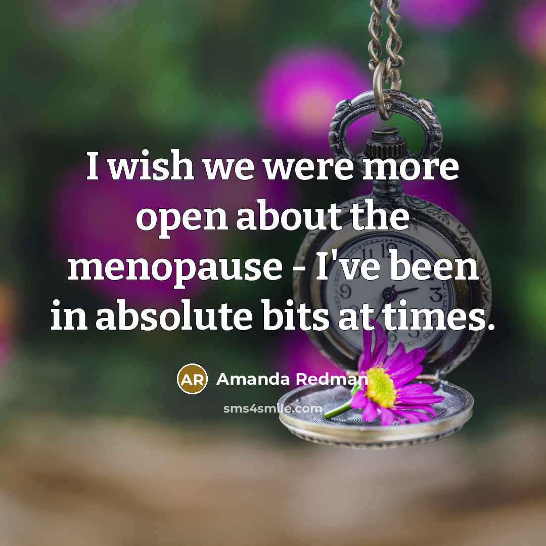 “I wish we were more open about the menopause -…” quote by Amanda Redman