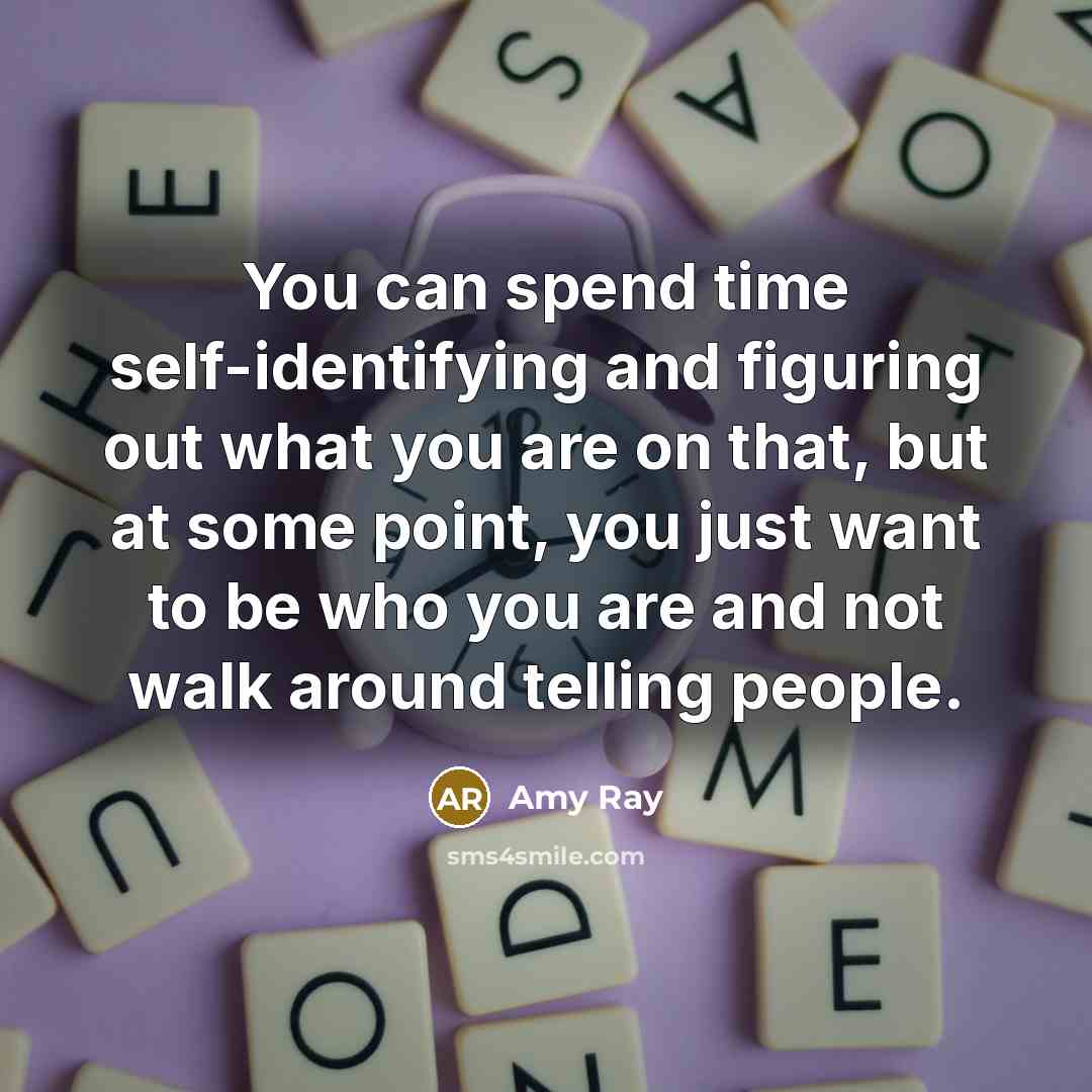 “You can spend time self-identifying and figuring out what you…” quote by Amy Ray