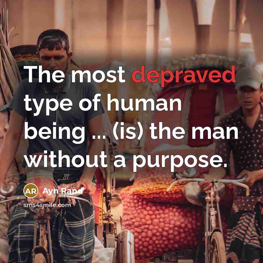 “The most depraved type of human being ... (is) the…” quote by Ayn Rand