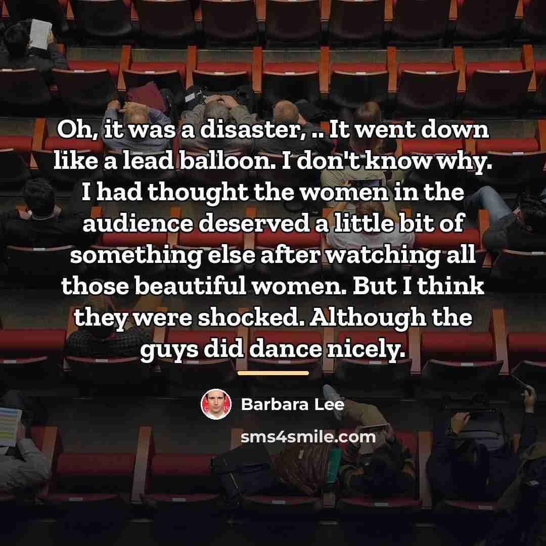 “Oh, it was a disaster, .. It went down like…” quote by Barbara Lee