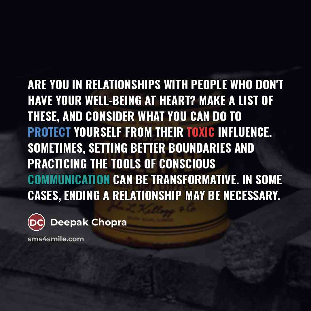 “Are you in relationships with people who don't have your…” quote by Deepak Chopra