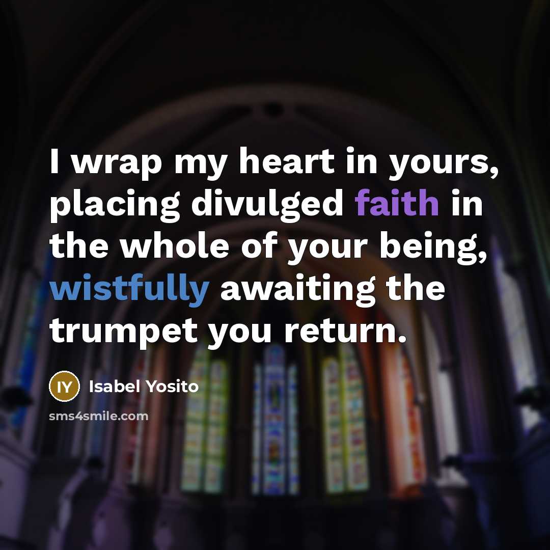 “I wrap my heart in yours, placing divulged faith in…” quote by Isabel Yosito
