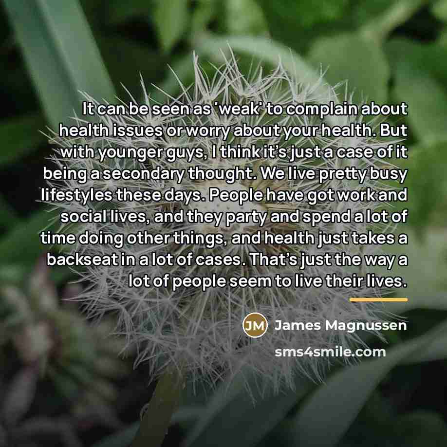 “It can be seen as 'weak' to complain about health…” quote by James Magnussen