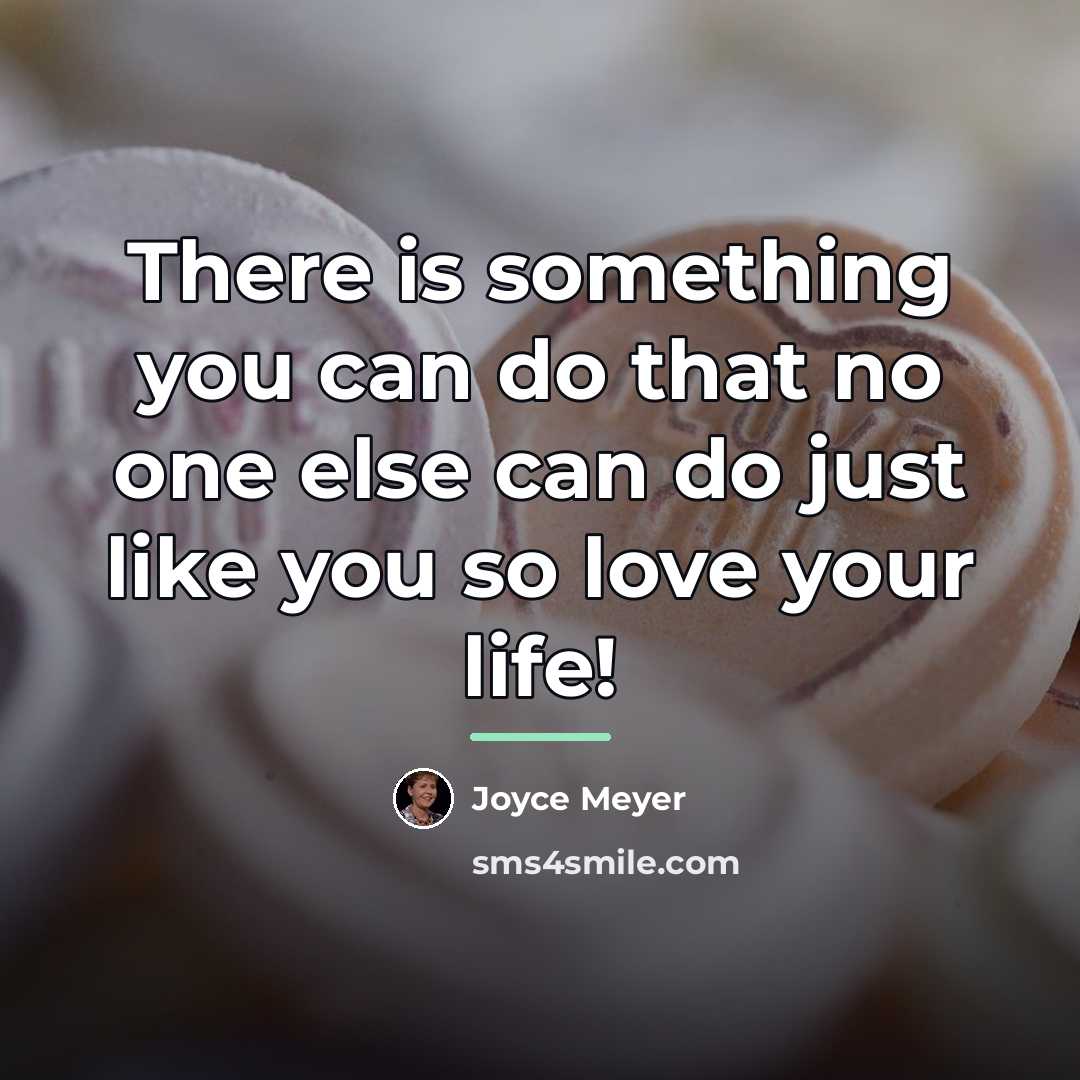 “There is something you can do that no one else…” quote by Joyce Meyer