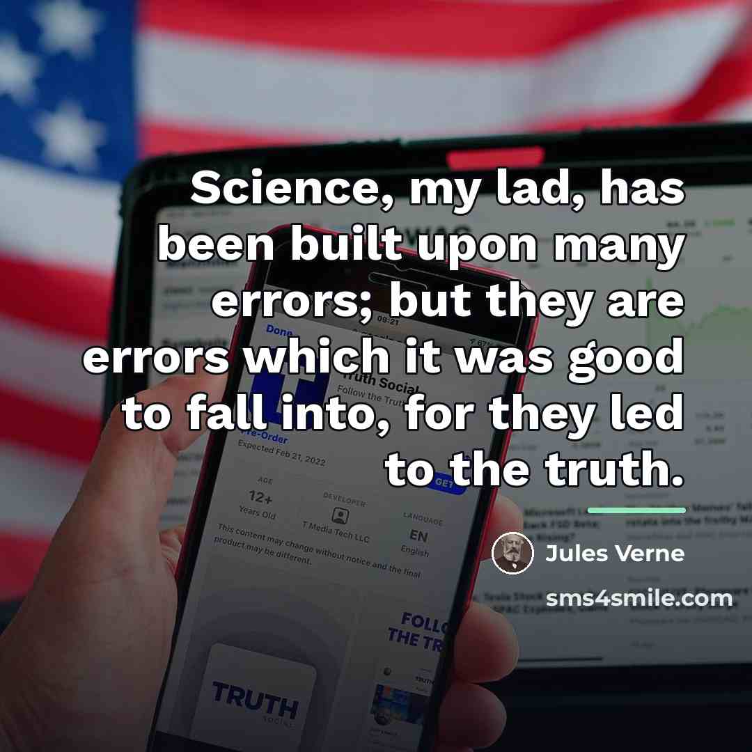 “Science, my lad, has been built upon many errors; but…” quote by Jules Verne