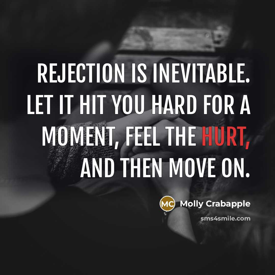 “Rejection is inevitable. Let it hit you hard for a…” quote by Molly Crabapple