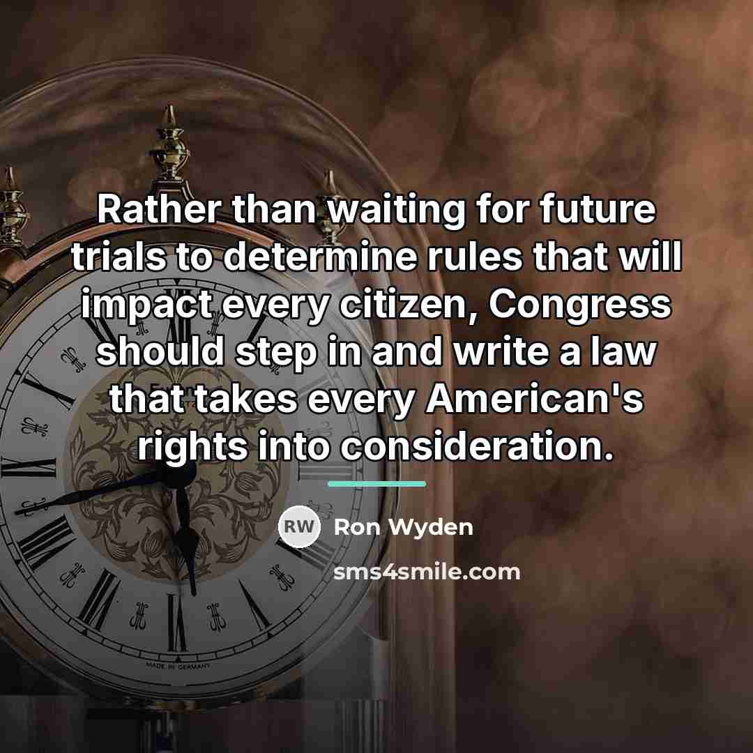“Rather than waiting for future trials to determine rules that…” quote by Ron Wyden