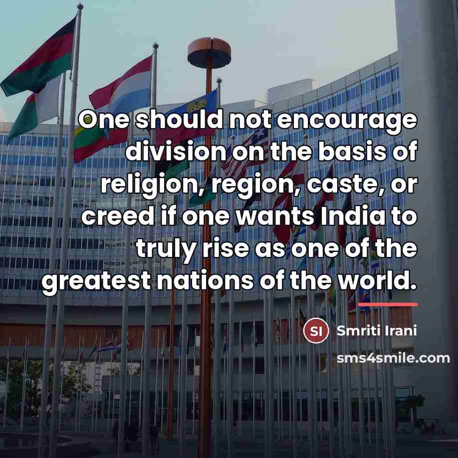 “One should not encourage division on the basis of religion,…” quote by Smriti Irani