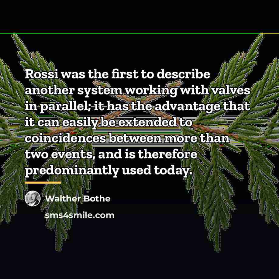 “Rossi was the first to describe another system working with…” quote by Walther Bothe