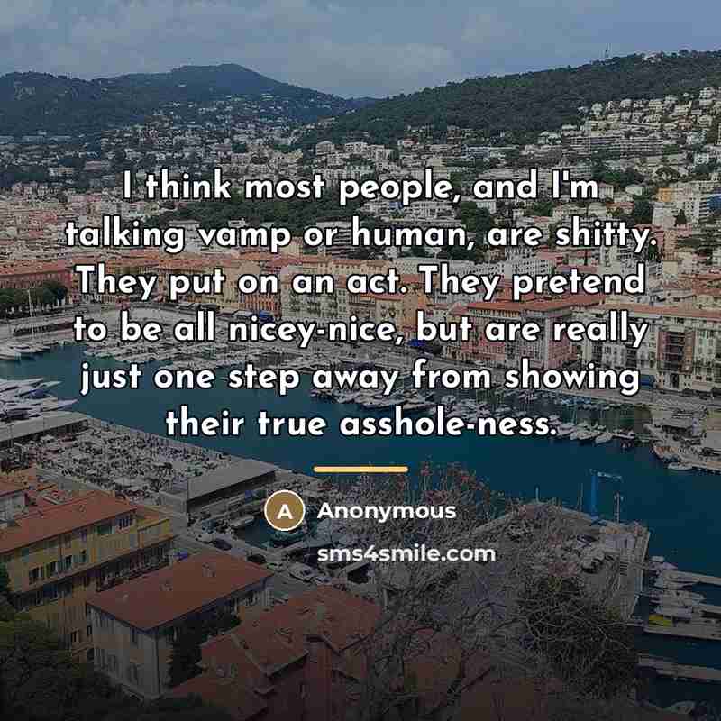 “I think most people, and I'm talking vamp or human,…” quote by Anonymous
