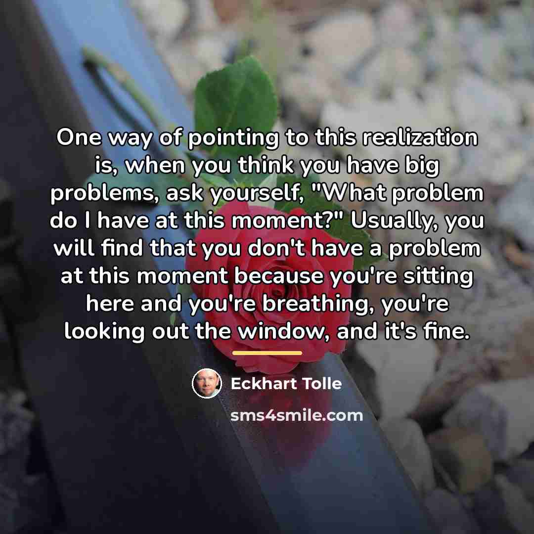 “One way of pointing to this realization is, when you…” quote by Eckhart Tolle