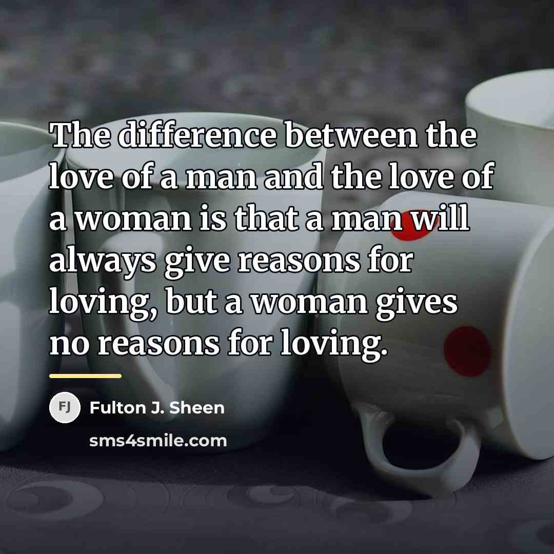 “The difference between the love of a man and the…” quote by Fulton J. Sheen