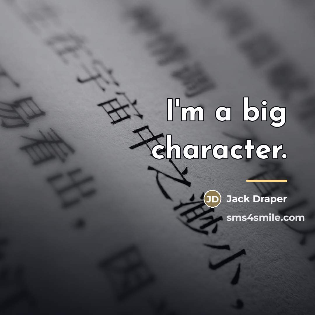 “I'm a big character.…” quote by Jack Draper