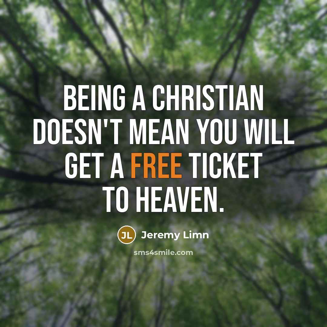“Being a christian doesn't mean you will get a free…” quote by Jeremy Limn