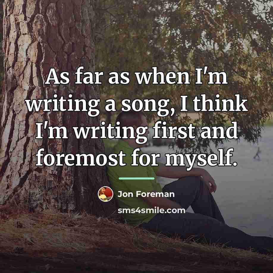 “As far as when I'm writing a song, I think…” quote by Jon Foreman