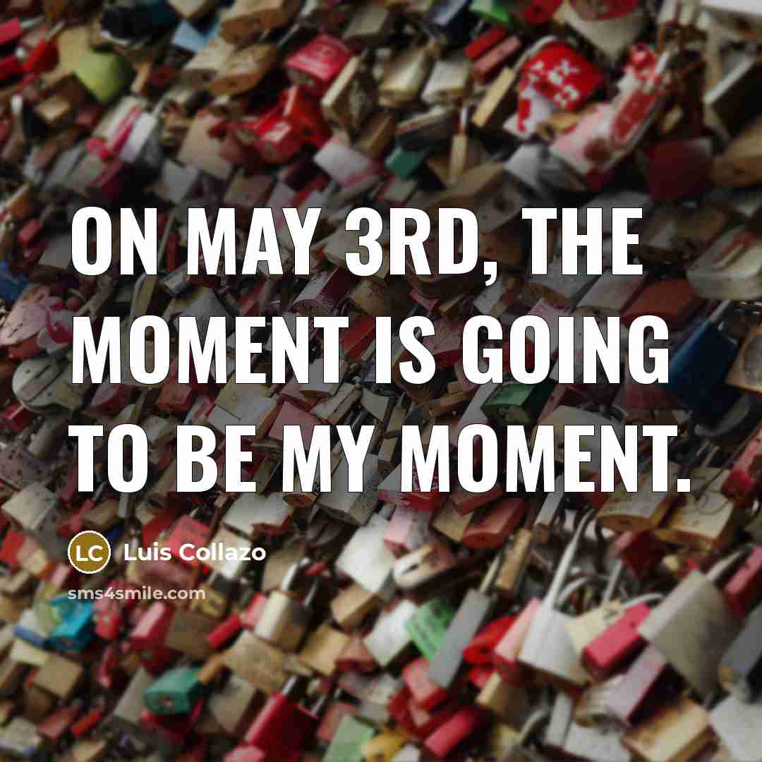 “On May 3rd, THE MOMENT is going to be my moment.” quote by Luis Collazo