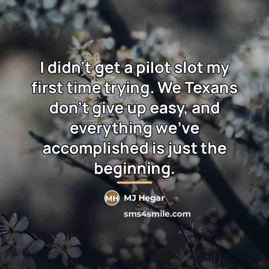 “I didn't get a pilot slot my first time trying.…” quote by MJ Hegar
