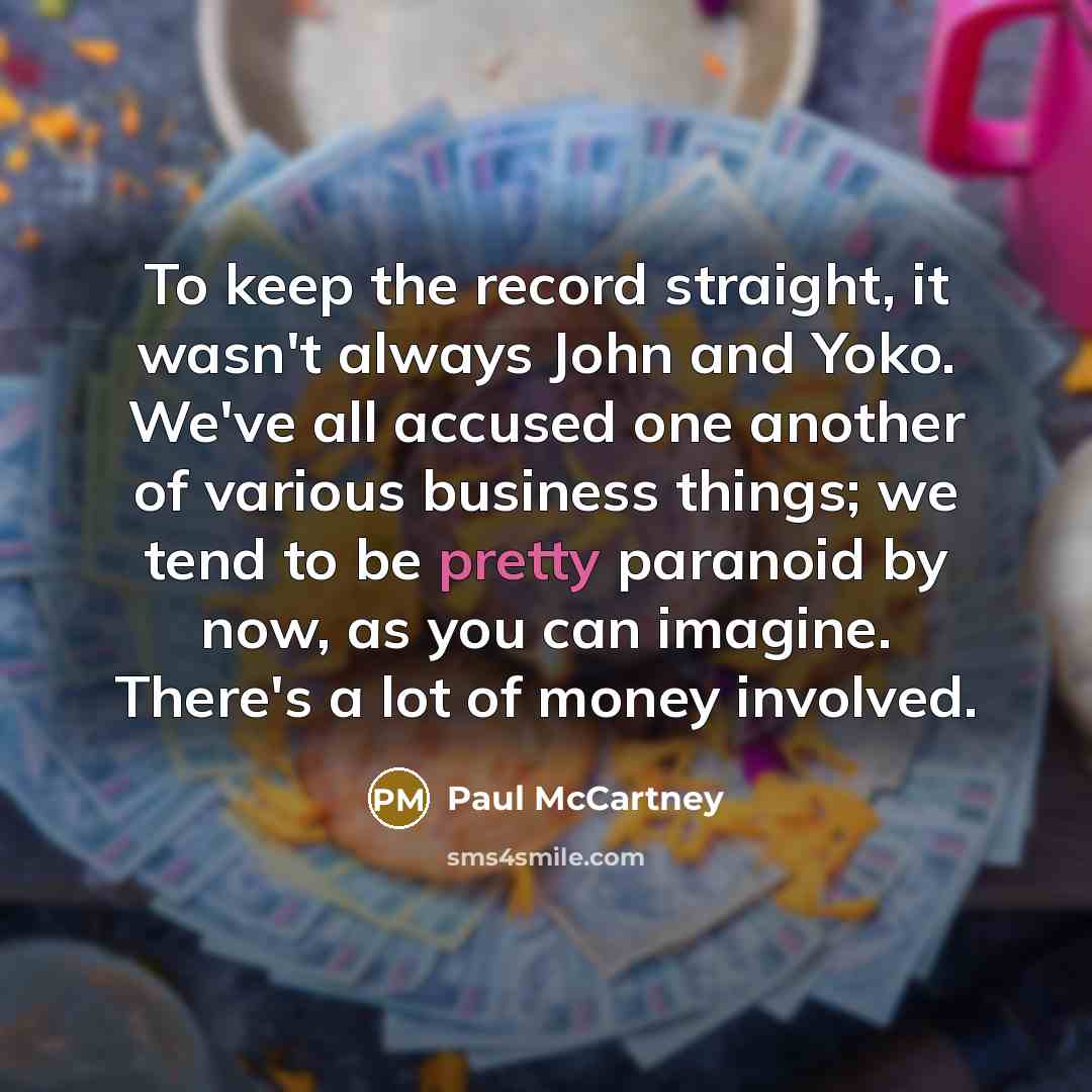 “To keep the record straight, it wasn't always John and…” quote by Paul McCartney
