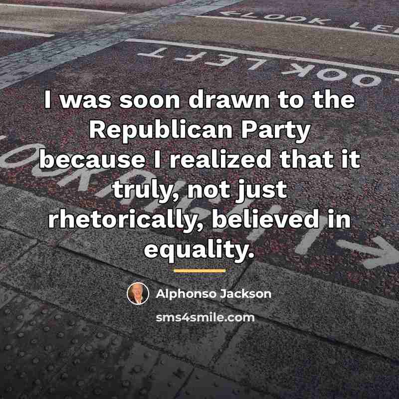 “I was soon drawn to the Republican Party because I…” quote by Alphonso Jackson