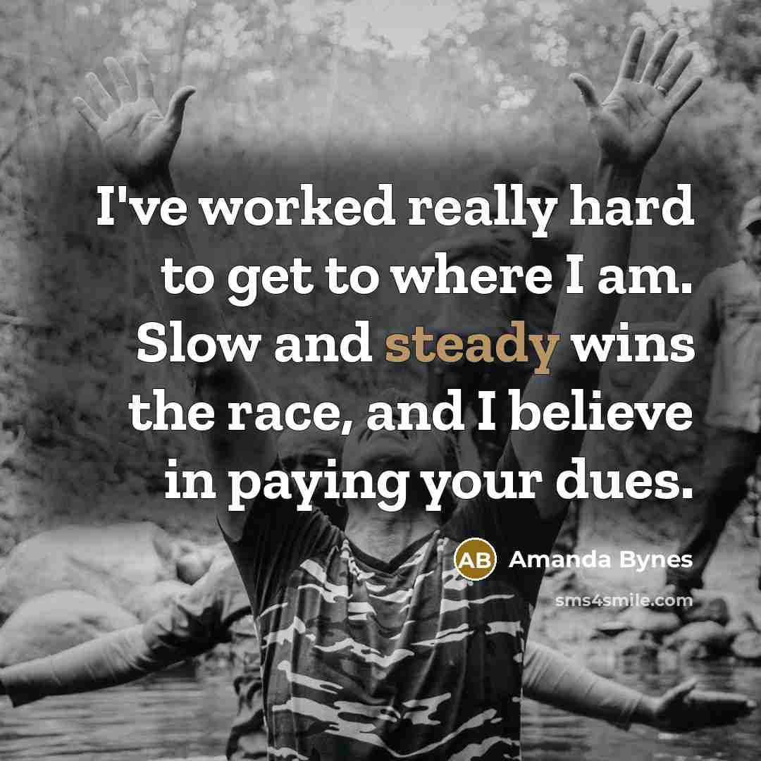 “I've worked really hard to get to where I am.…” quote by Amanda Bynes