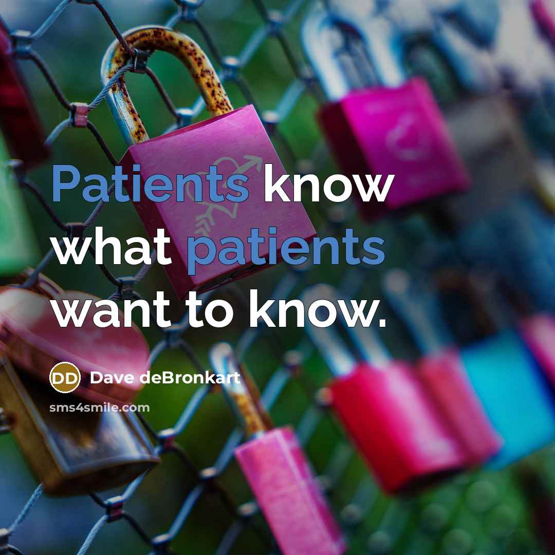 “Patients know what patients want to know.” quote by Dave deBronkart