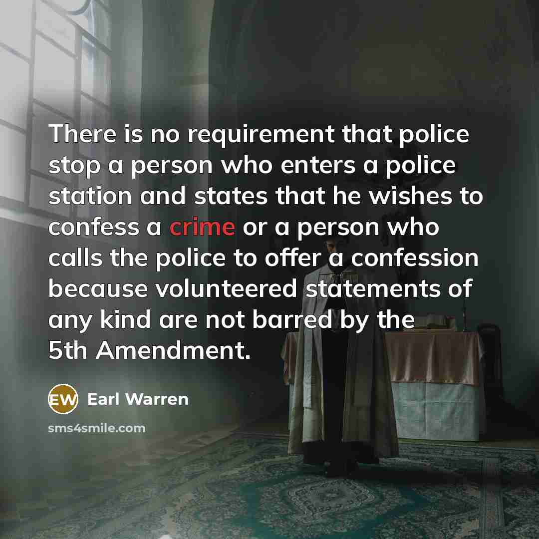 “There is no requirement that police stop a person who…” quote by Earl Warren