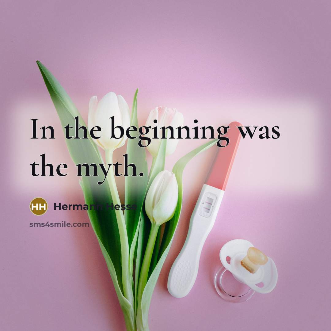 “In the beginning was the myth.…” quote by Hermann Hesse