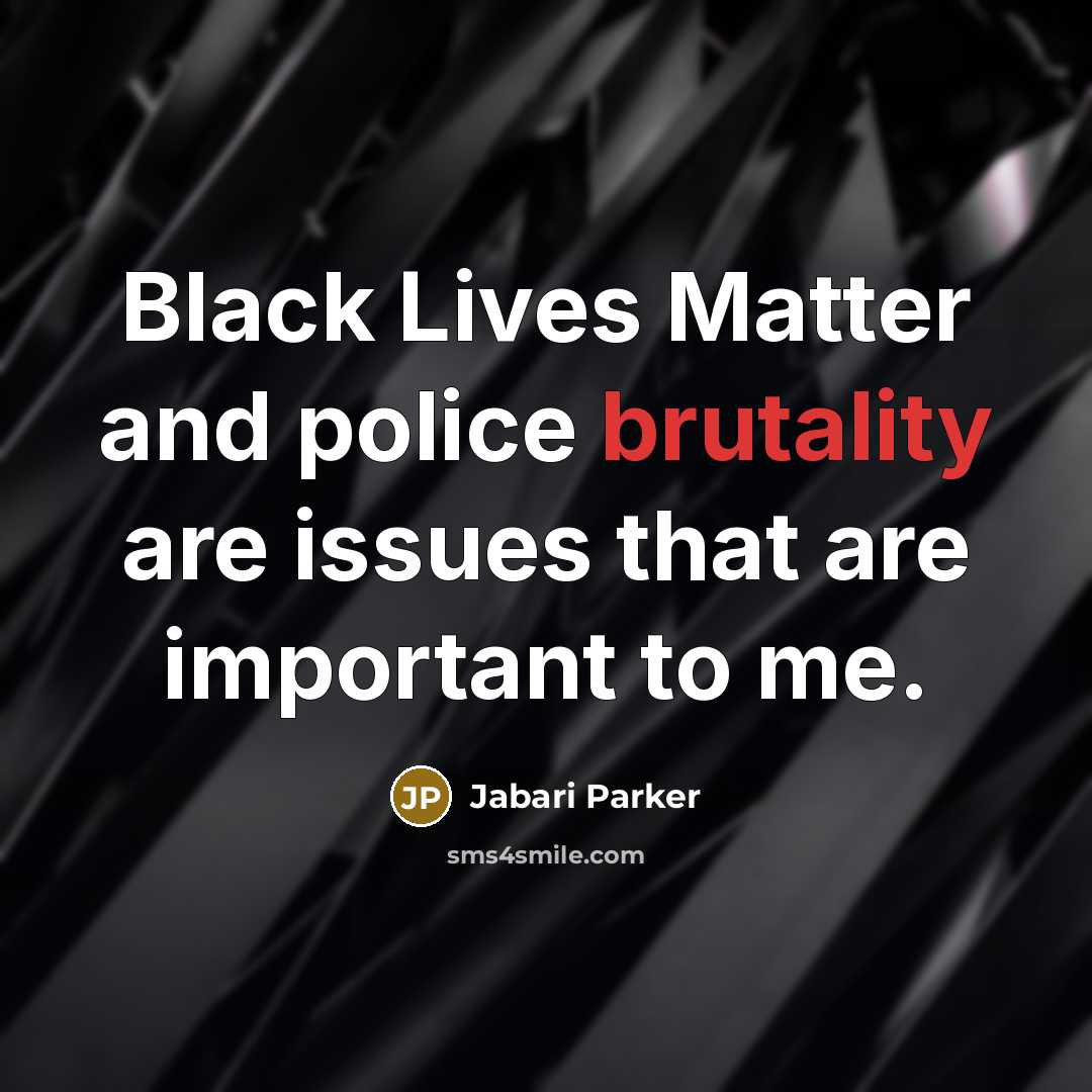 “Black Lives Matter and police brutality are issues that are important to me.” quote by Jabari Parker