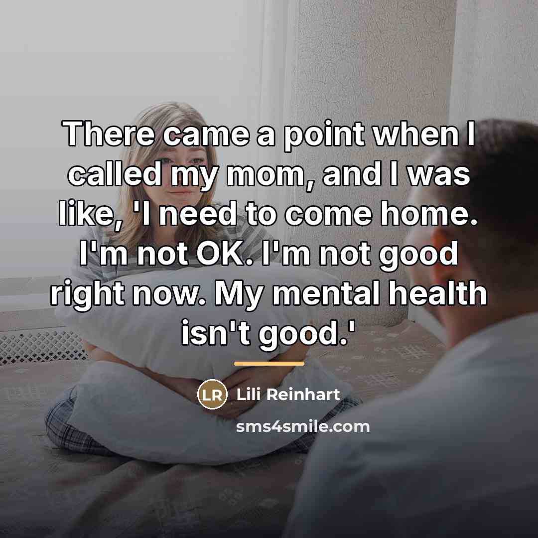 “There came a point when I called my mom, and…” quote by Lili Reinhart