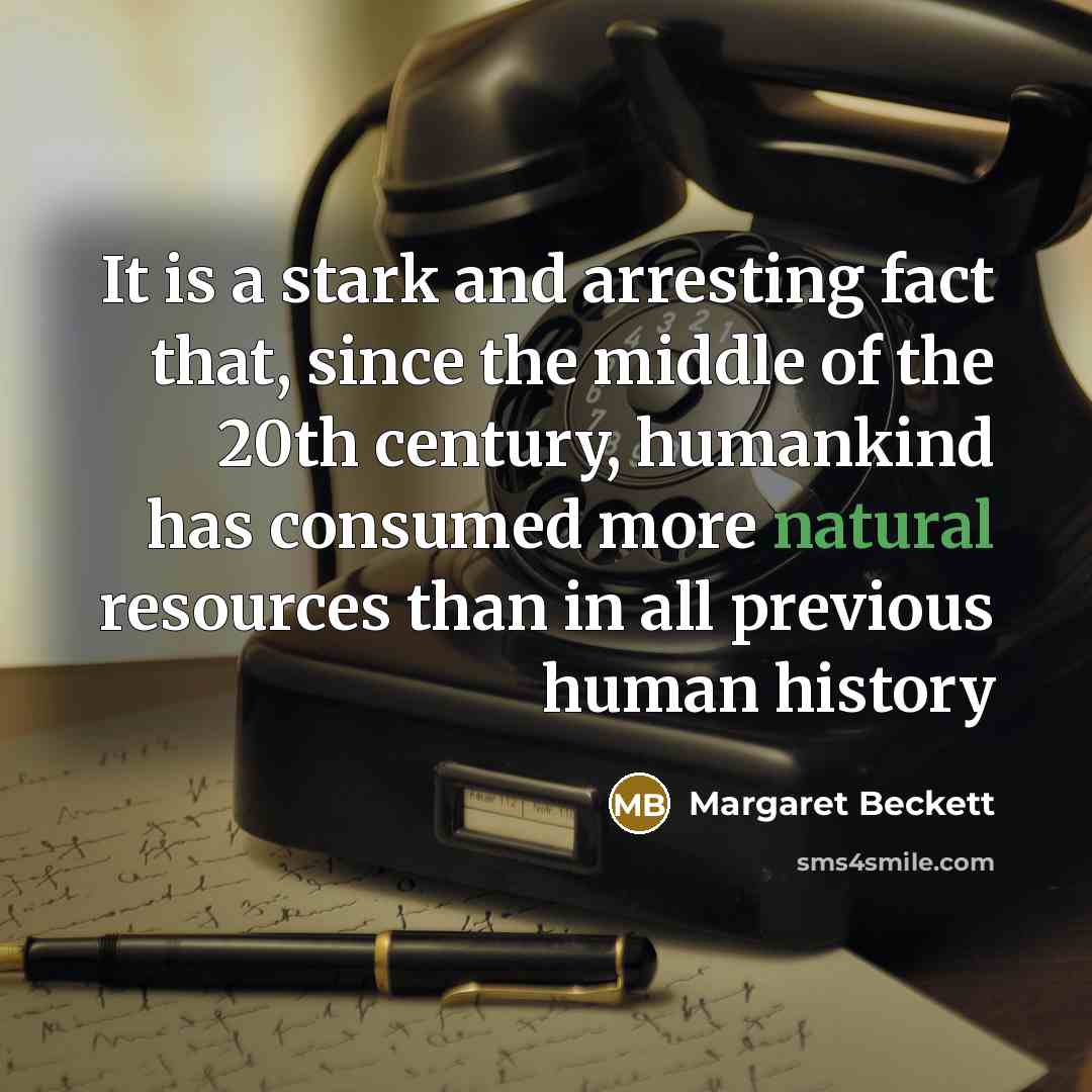 “It is a stark and arresting fact that, since the…” quote by Margaret Beckett