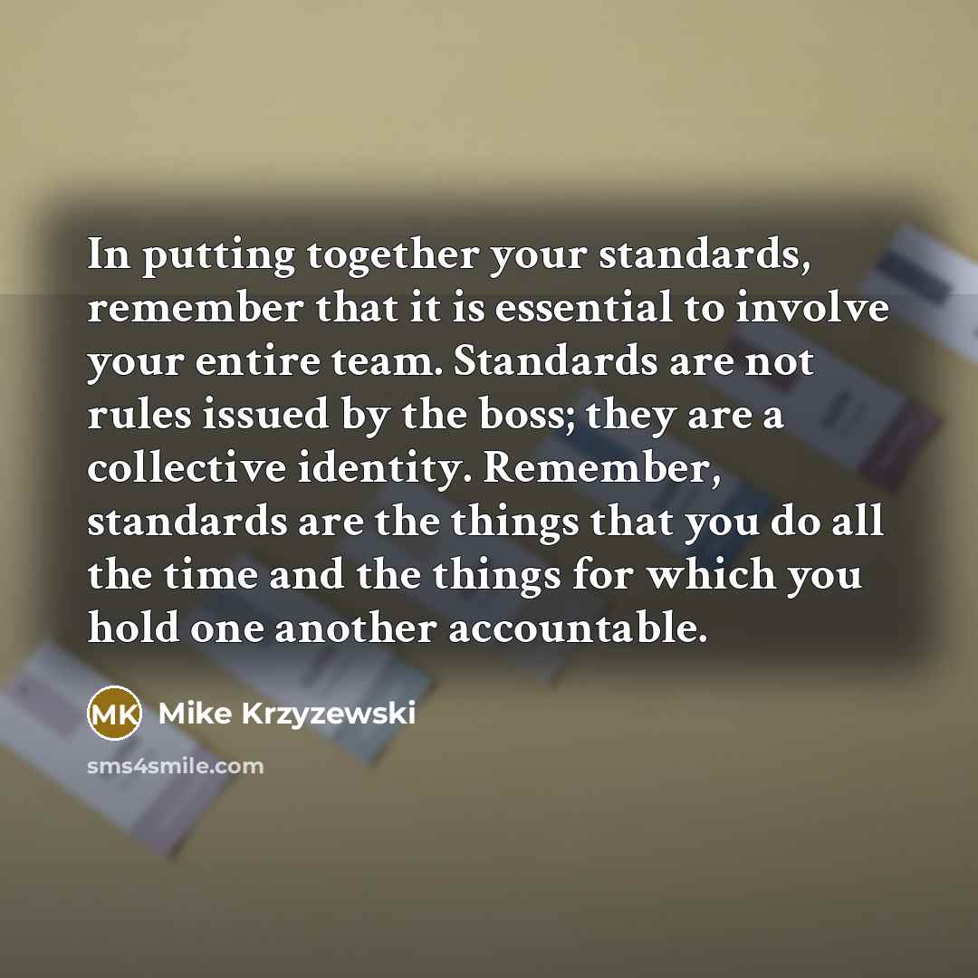 “In putting together your standards, remember that it is essential…” quote by Mike Krzyzewski