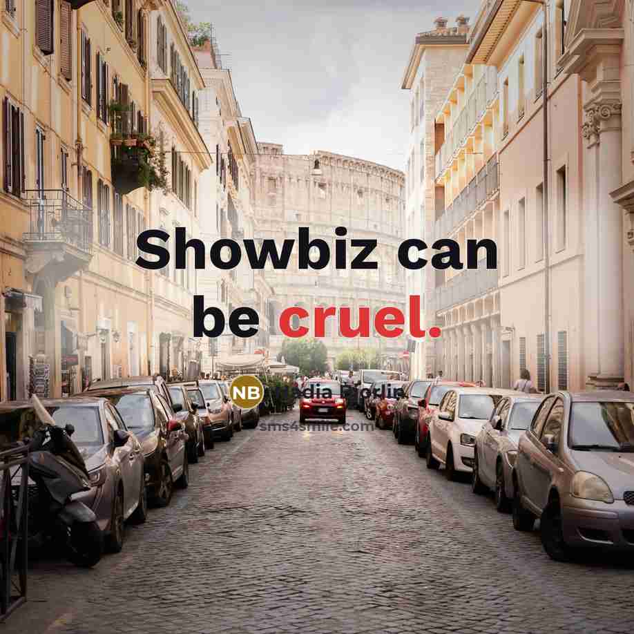 “Showbiz can be cruel.…” quote by Nadia Bjorlin